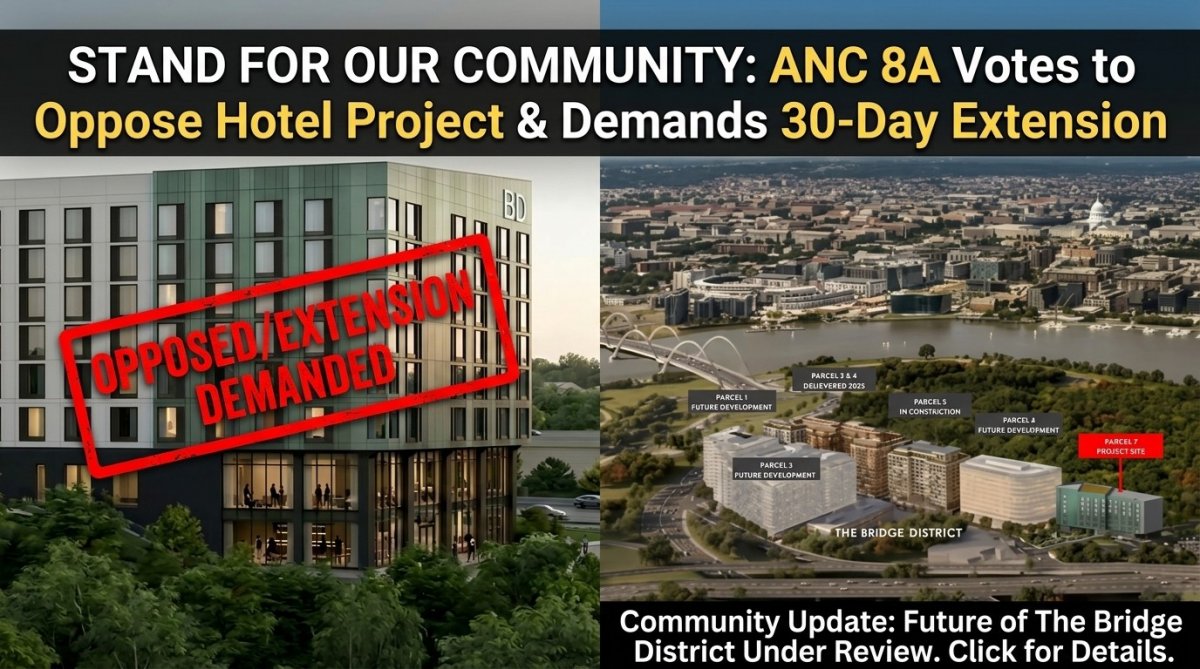 🚫 STAND FOR OUR COMMUNITY: ANC 8A VOTES TO OPPOSE HOTEL PROJECT & DEMANDS A 30-DAY EXTENSION! 🚫 